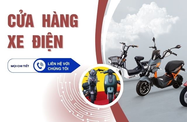 Mua Xe Điện Ở Đâu Uy Tín? Đến Ngay Cửa Hàng Được Khách Hàng Đánh Giá 5 Sao