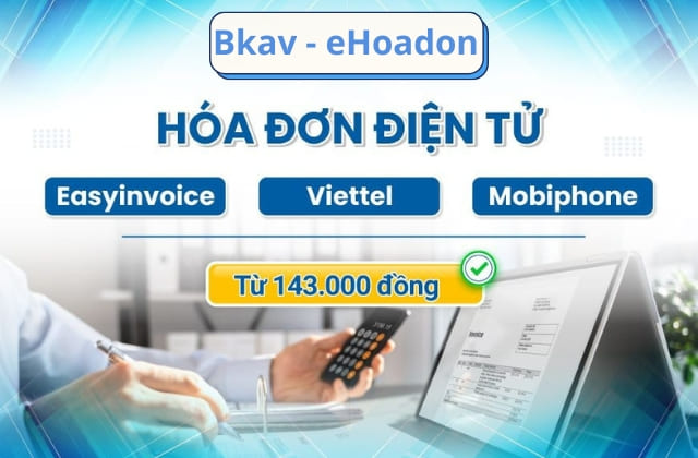 Hóa Đơn Điện Tử Bkav – Giải Pháp Số Hóa Toàn Diện Cho Doanh Nghiệp