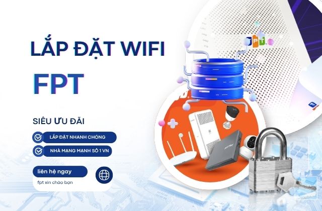 Bảng Giá Lắp Mạng FPT Mới Nhất 2025 – Gói Cước WiFi 6 Cho Mọi Gia Đình