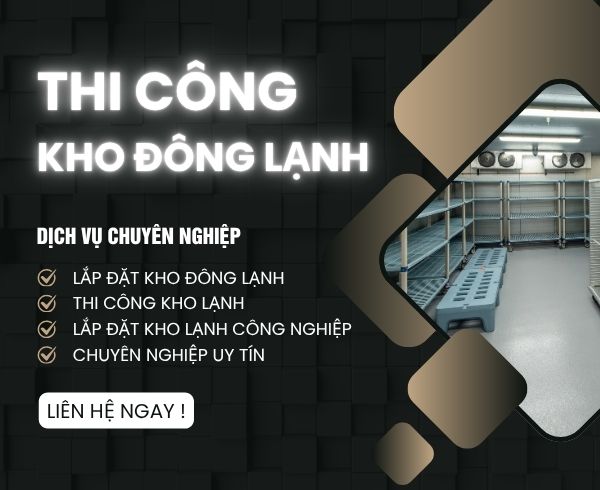 Thi công kho lạnh Điện Bàn Tây Đà Nẵng chuyên nghiệp